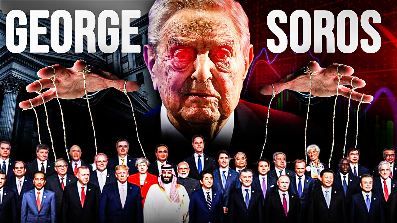 George Soros: The Untold Story of the Man Who Secretly Controls Your Life