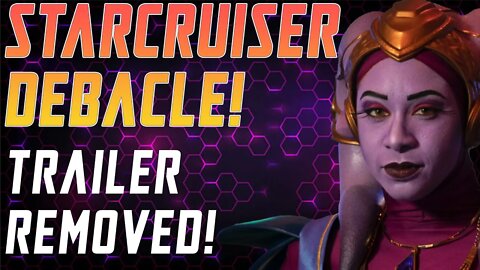 Star Wars Galactic Starcruiser DEBACLE and Disney Removed the Trailer!