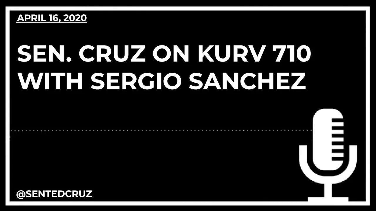 Cruz Speaks With Sergio Sanchez on KURV Radio About COVID-19 Relief, PPE, & Re-opening the Economy
