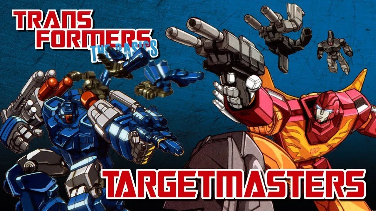 Transformers The Basics: Ep 73 - TARGETMASTERS
