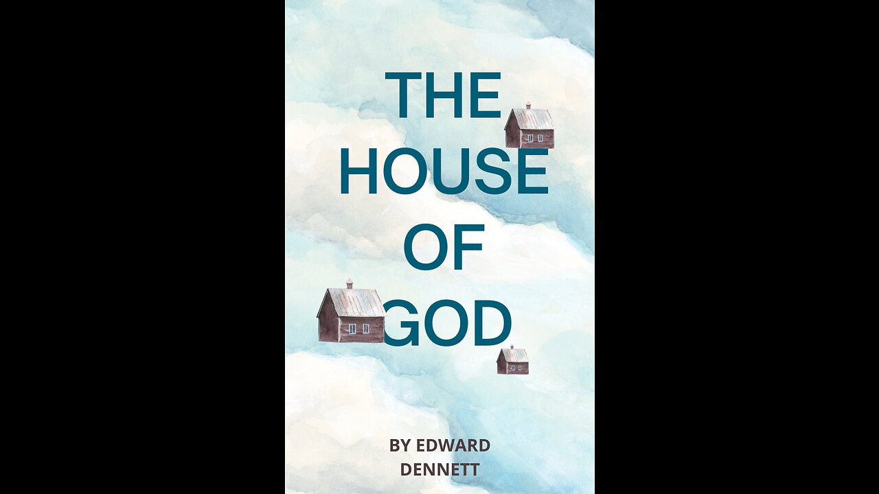 THE CHURCH, The House of God, by Edward Dennett.
