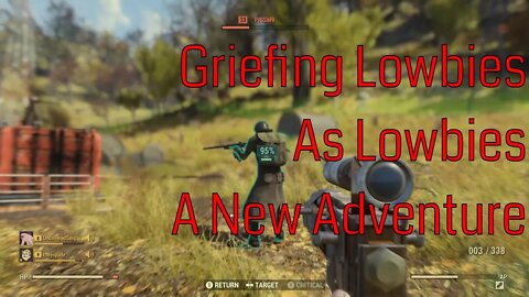 Griefing Lowbies As Lowbies In Fallout 76 - Adventures With Lorespade