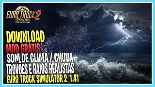 Mod SOM REALISTA CLIMA CHUVA E TROVÕES EURO TRUCK SIMULATOR 2 VERSÃO 1.41