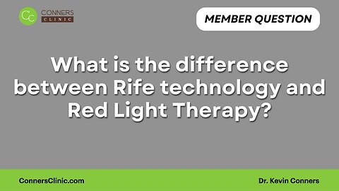 What is the difference between Rife technology and Red Light Therapy?