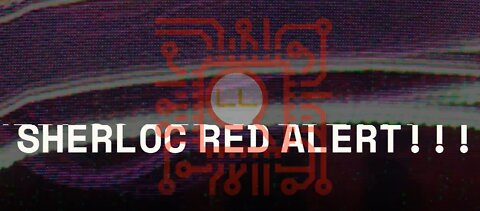 SHERLOC - Red Alert Update!!! #October 2022