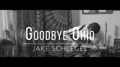 Jake Schelgel - Goodbye Ohio