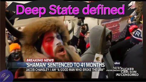 Jacob Chansley defines the Deep State