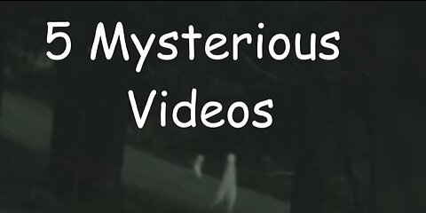 Reliving the Awakening 7-24-15 5 Incredibly Mysterious & Unexplained Videos