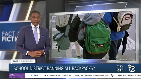 Fact or Fiction: School district bans students from wearing backpacks?