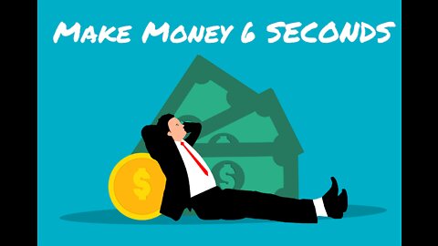 Make Money Online 2022 "60 Seconds"