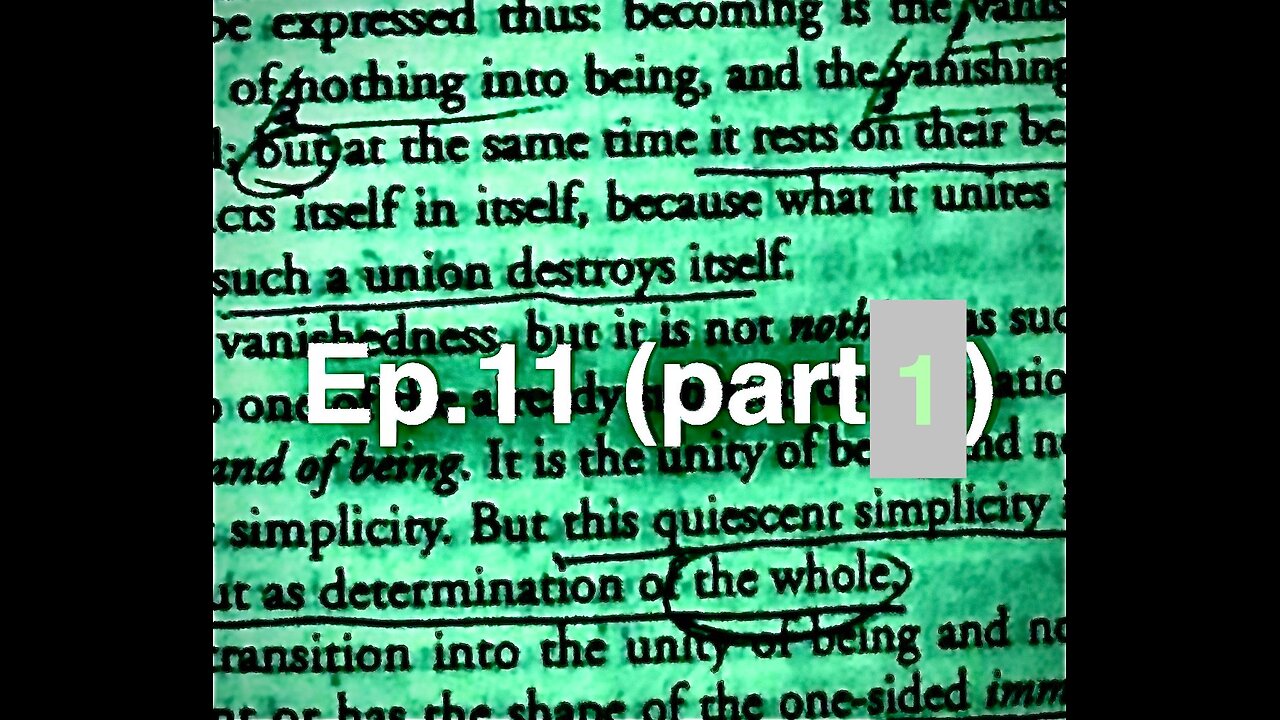 Ep.11 (part 1), Sublation of becoming; problem of time, generally