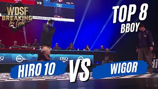 BBOY HIRO 10 VS BBOY WIGOR | TOP 8 | WDSF BREAKING FOR GOLD MONTREAL 2023