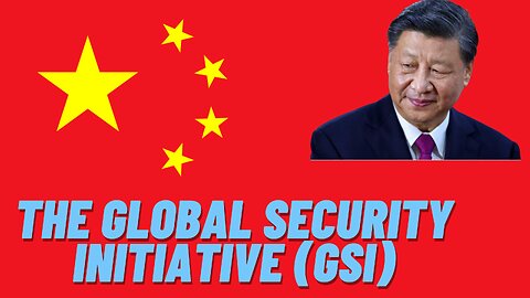 China's Global Security Initiative (GSI)