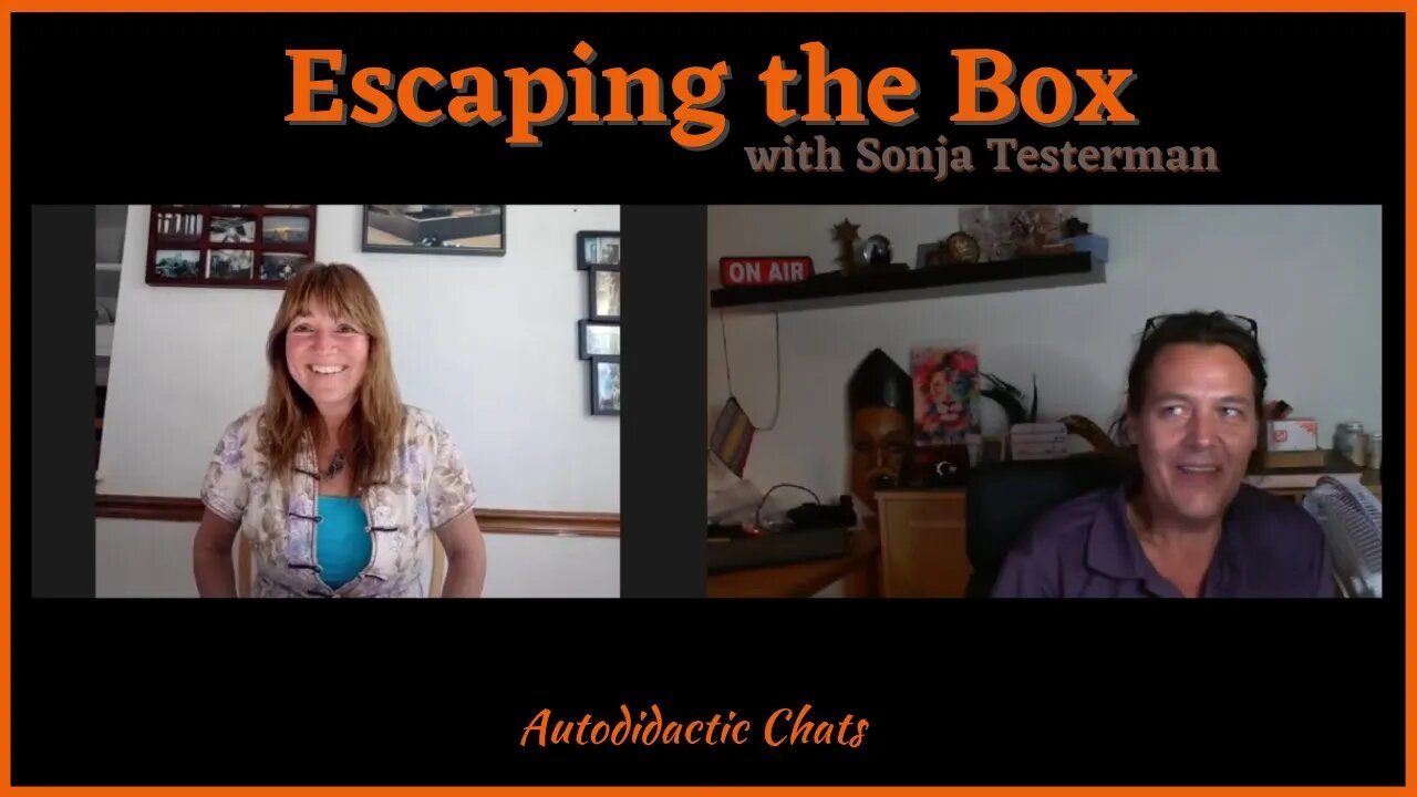 Reality, The Box and Moving Forward with Sonja Testerman - Autodudactic Chats