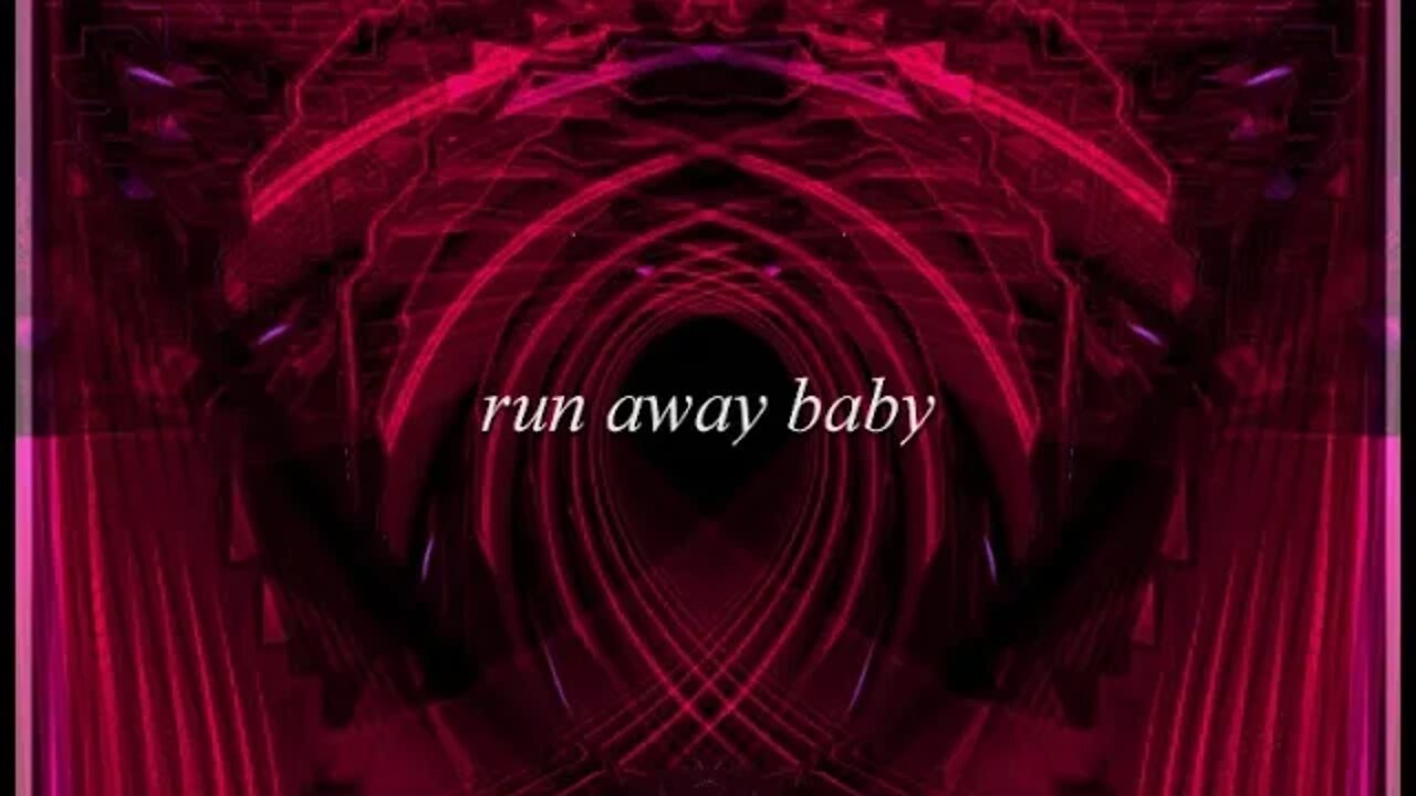 Run Away Baby