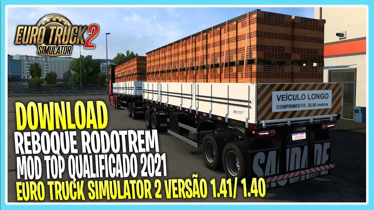 DOWNLOAD REBOQUE RODOTREM LIBRELATO 2021 ETS2 1.41/1.40