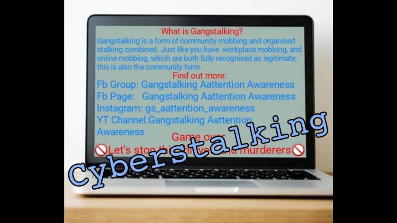 GangStalking, Targeted individuals, Cyber Harassment, Cyber stalking, Cyber Torture, Sensitization