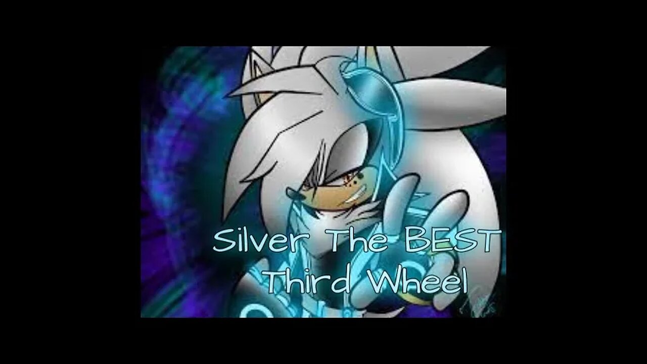 Silver The BEST Third Wheel - LiseMiniParody