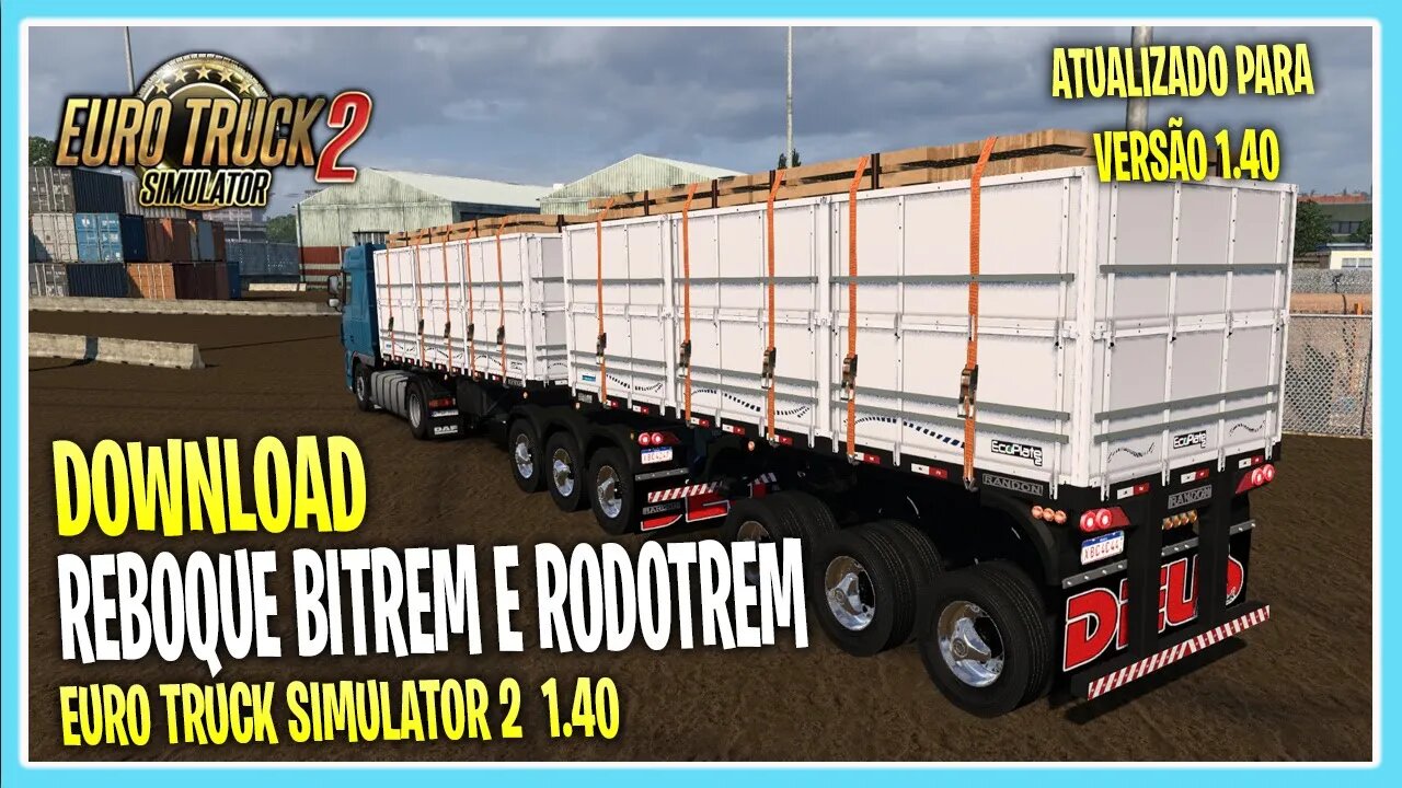 DOWNLOAD REBOQUES BITREM E RODOTREM EURO TRUCK SIMULATOR 2 VERSÃO 1.40