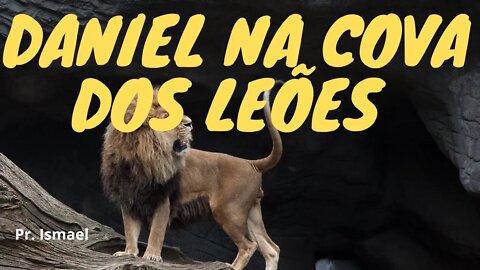 Daniel na Cova dos Leões - (culto)