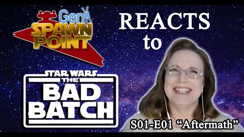 Star Wars Fan Watches The Bad Batch S01-E01 "Aftermath" -- REACTION