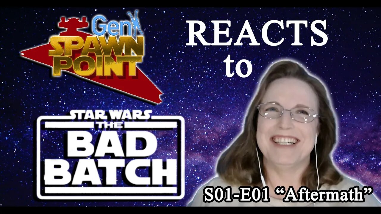 Star Wars Fan Watches The Bad Batch S01-E01 "Aftermath" -- REACTION