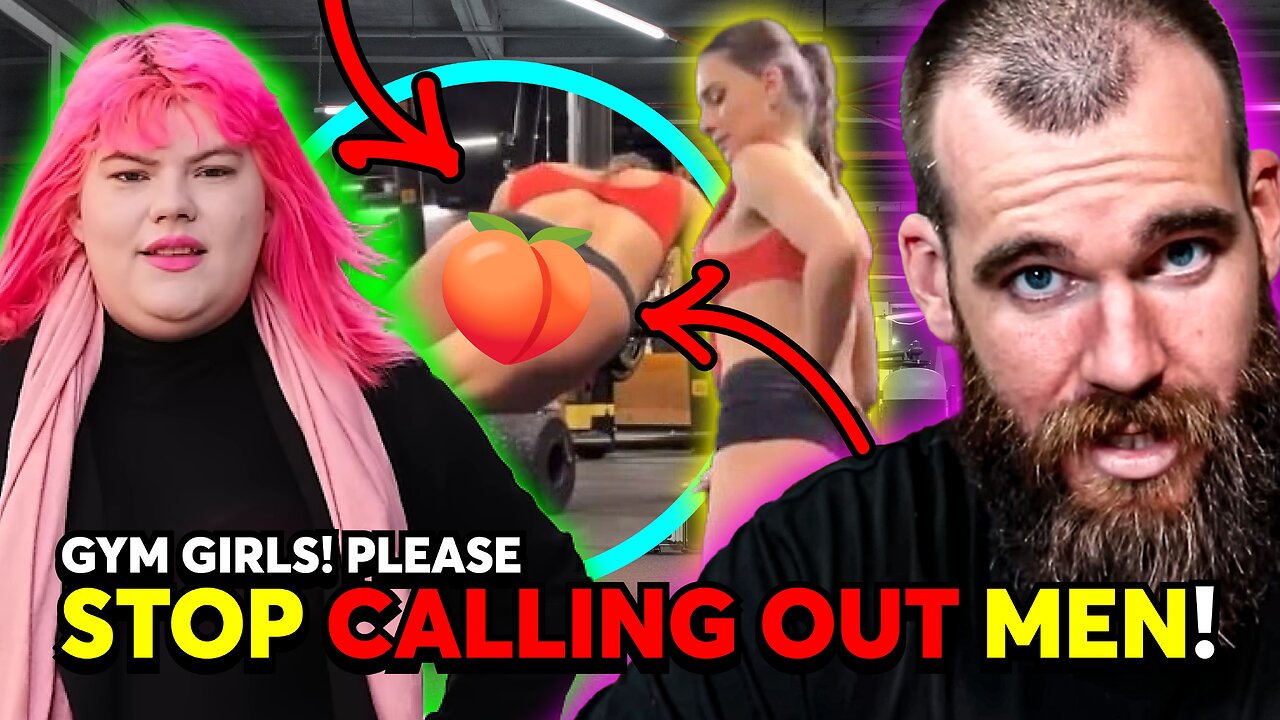 Gym Girls, Stop Calling Men Out!