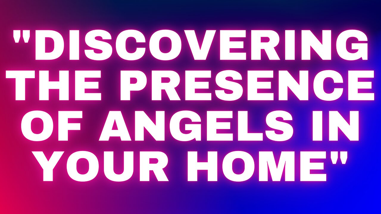 "Signs of Angelic Presence in Your Home: How to Recognize the Divine Signs"