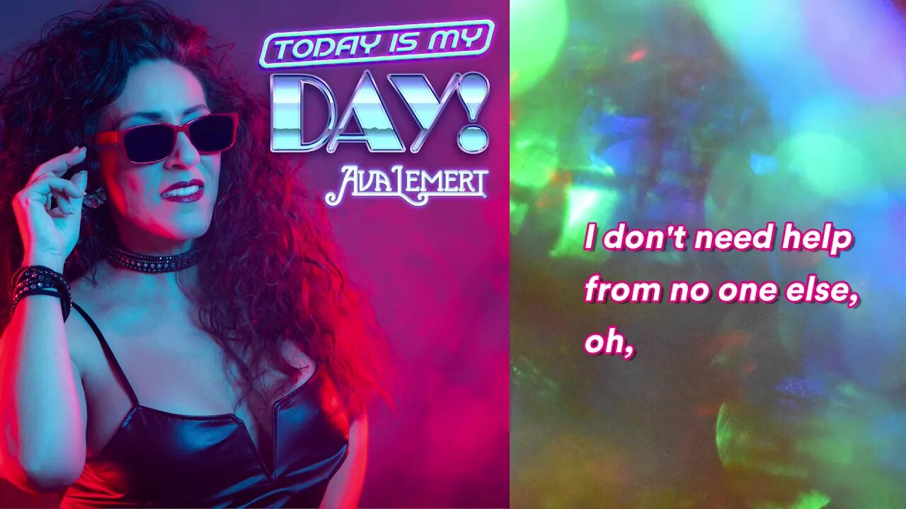 Today Is My Day! Lyric Video