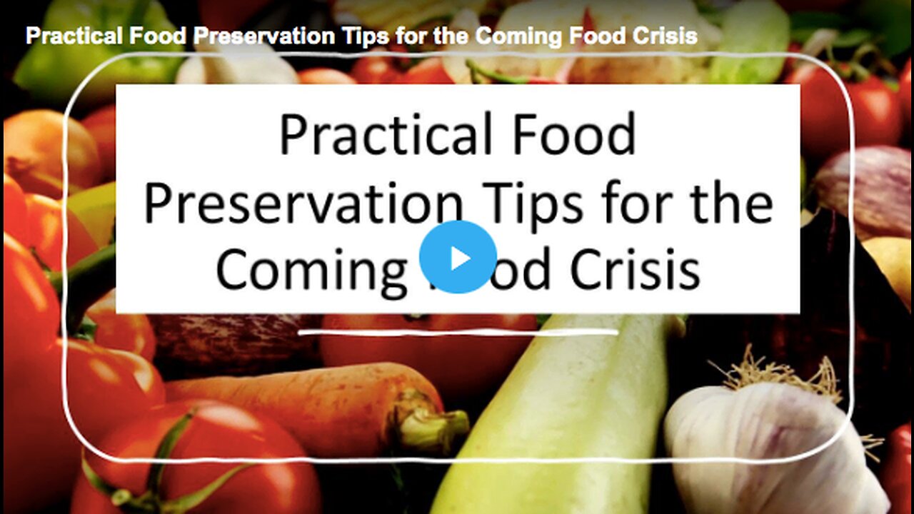 Food preservation and storage tips that can help you prepare for a food crisis