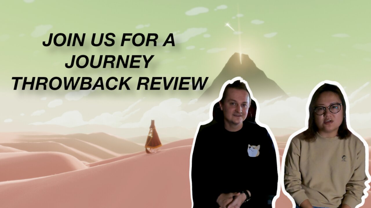 Journey Throwback Review - Spoilers Ahead