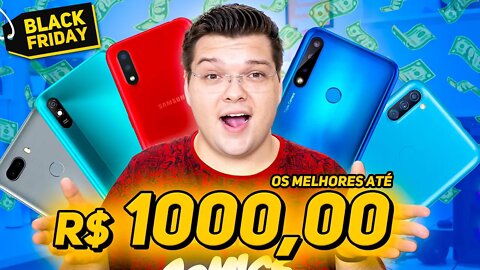 TOP 5 SMARTPHONES para COMPRAR na BLACKFRIDAY até R$ 1000,00!