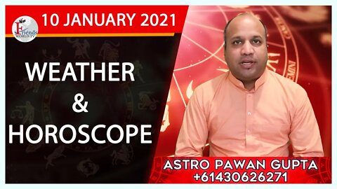 Weather Report & Horoscope - 10 JANUARY 2021 | VARUN TIWARI | ASTRO PAWAN