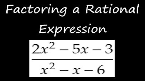 Practice Factoring a Rational Expression