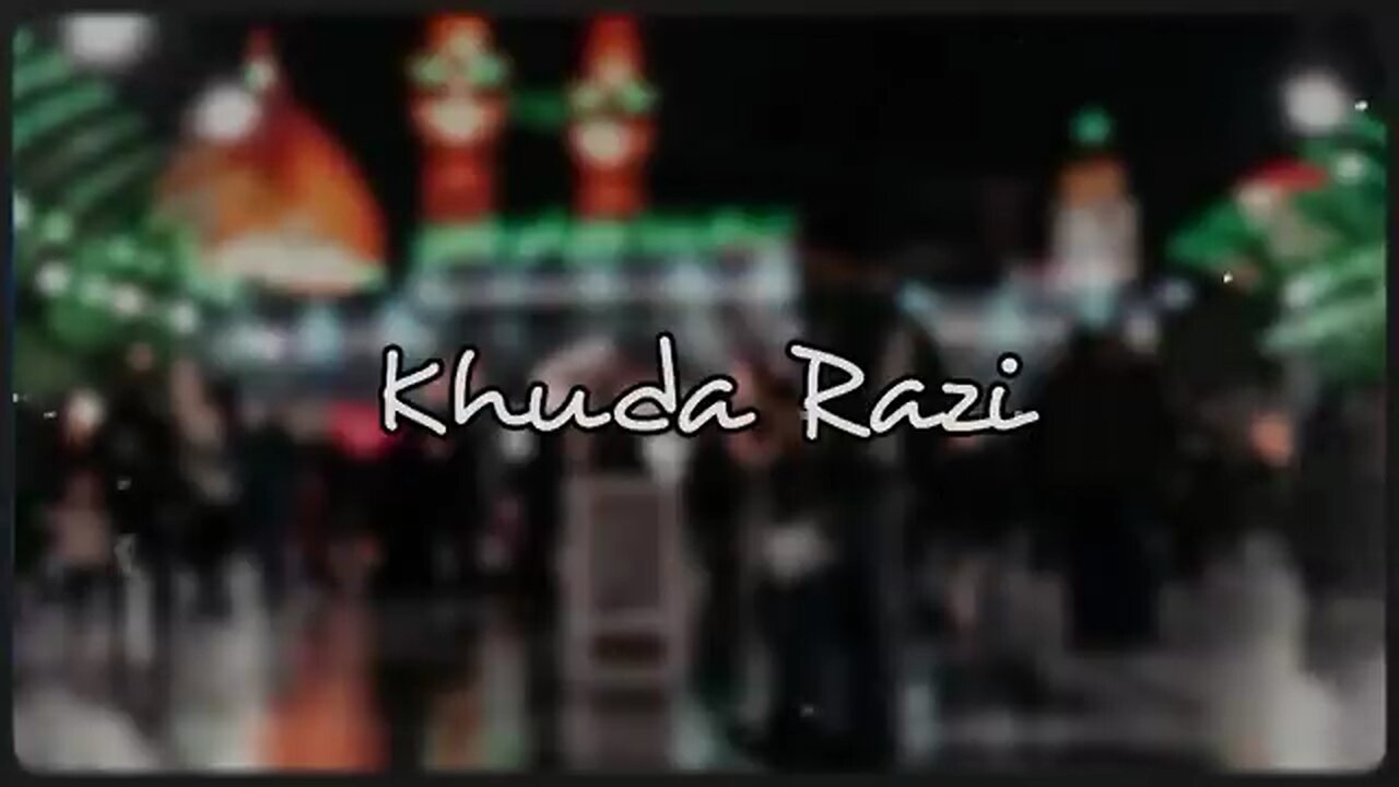 Khuda Razi (slowed reverberation)