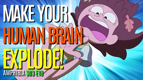 Amphibia | Make Your Human Brain EXPLODE | S03 E18