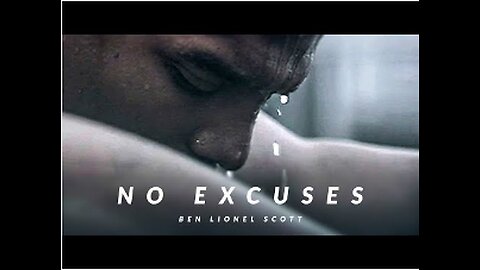 NO EXCUSES - Best Motivational Video