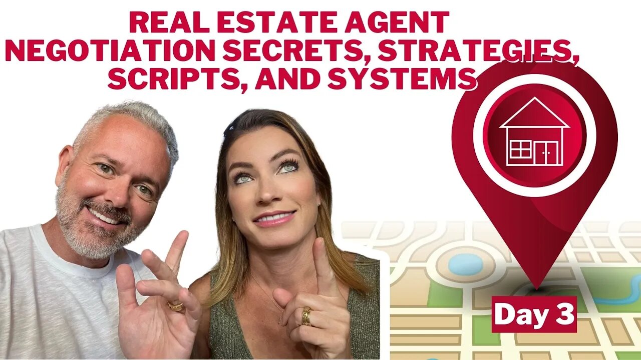 Real Estate Agent Negotiation Secrets, Strategies, Scripts, and Systems (Day 3)