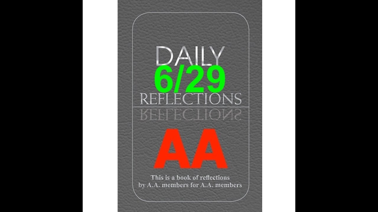 Daily Reflections – June 29 – A.A. Meeting - - Alcoholics Anonymous - Read Along