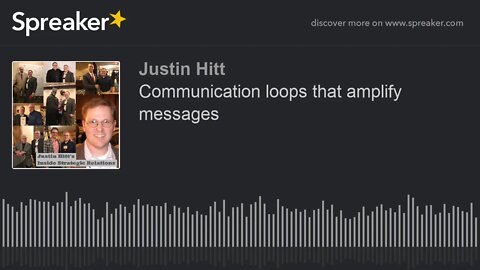 Communication Loops That Amplify Messages | J0119A