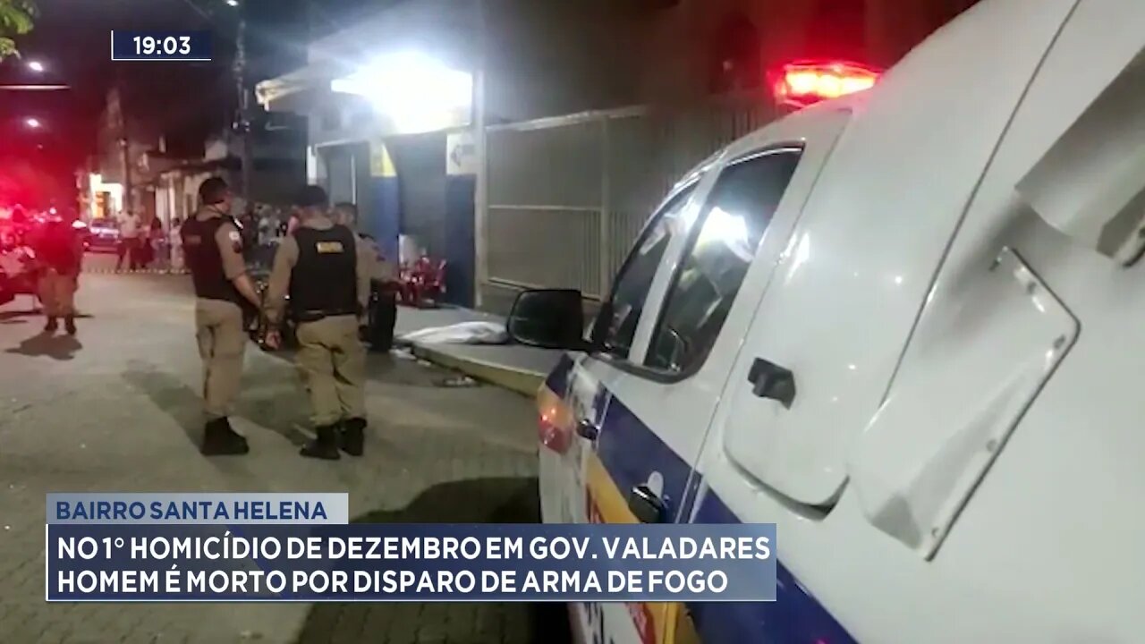 No 1º homicídio de dezembro, em Gov. Valadares, homem é morto por disparos de arma de fogo