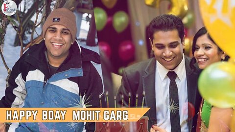 Happy Birthday MOHIT GARG!