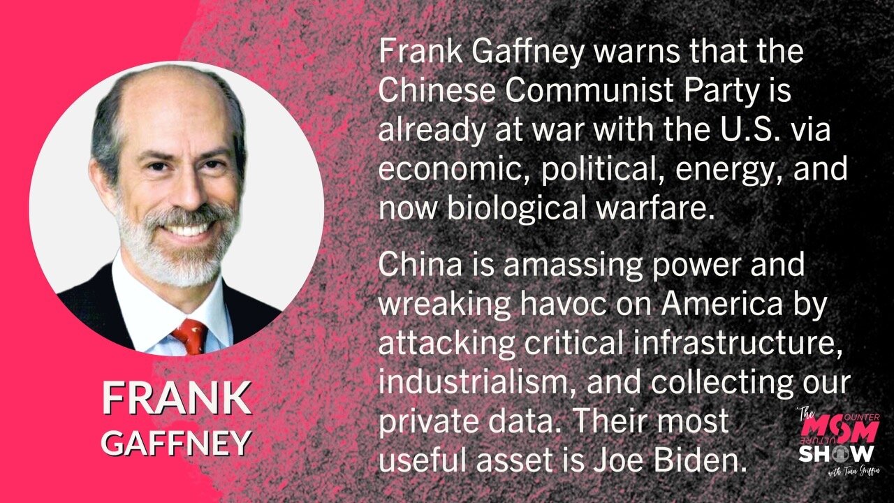 Ep. 363 - Chinese Communist Party Using Political and Biological Warfare on U.S. Warns Frank Gaffney