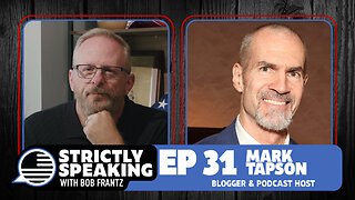 MARK TAPSON - Strictly Speaking with Bob Frantz - Ep. 31