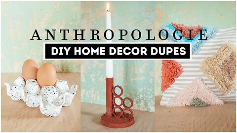 ANTHROPOLOGIE HOME DECOR DIY - Can I make it for less?