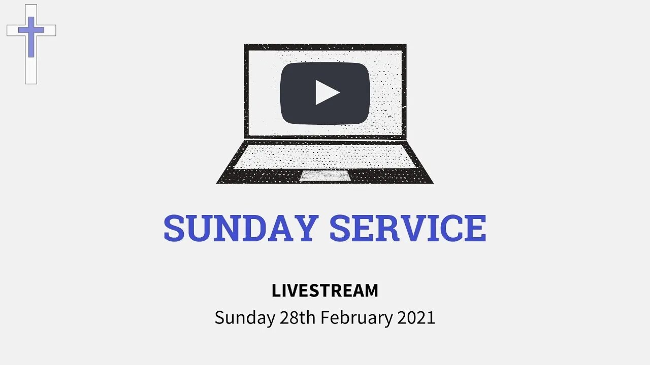 LIVESTREAM Sunday Service 28/02/21