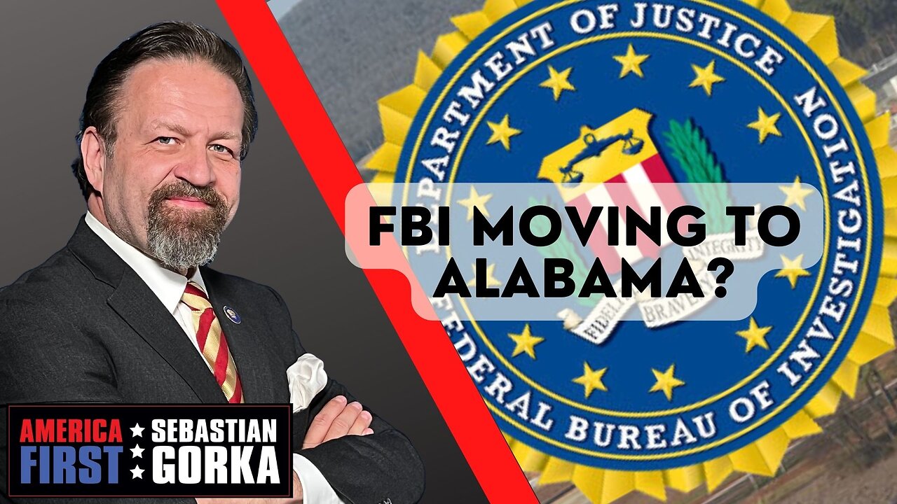 Sebastian Gorka FULL SHOW: FBI moving to Alabama?