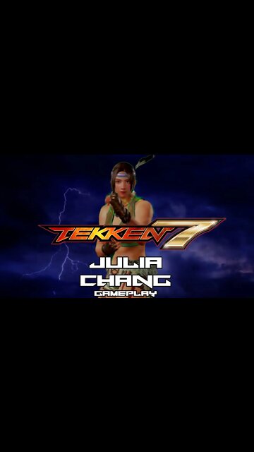 TEKKEN 7 #SHORTS - JULIA CHANG gameplay