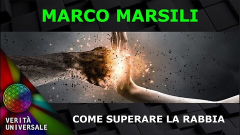 Marco Marsili - Come superare la Rabbia