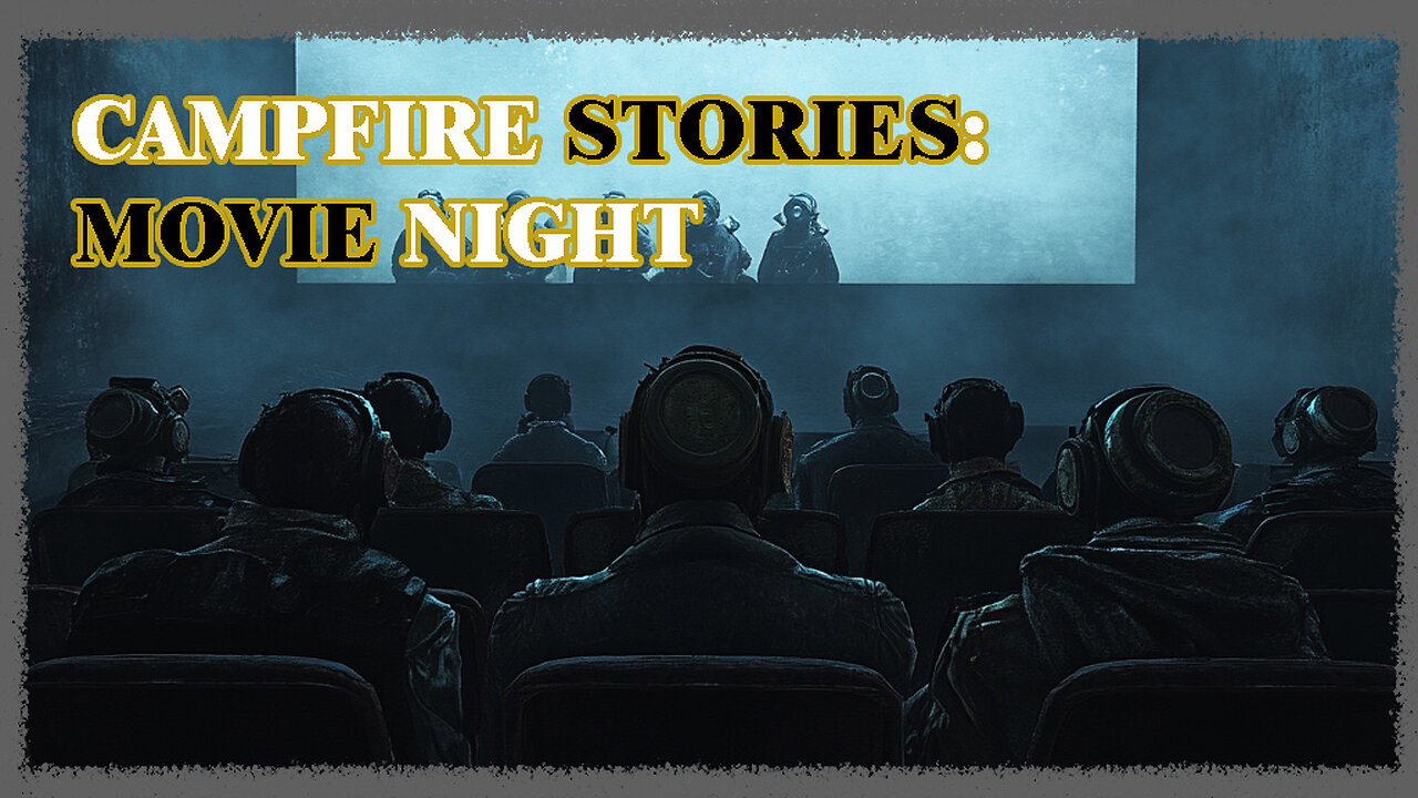 CAMPFIRE STORIES: MOVIE NIGHT